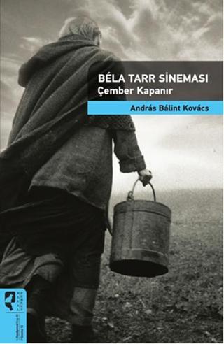 Bela Tarr Sineması - Andras Balint Kovacs - Hayalperest Yayınevi