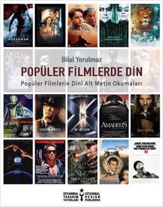 Popüler Filmlerde Din - Bilal Yorulmaz - İstanbul Tasarım Yayınları
