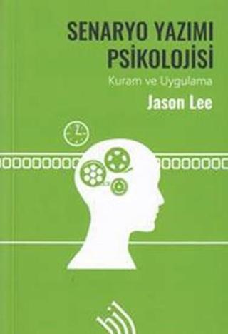 Senaryo Yazımı Psikolojisi-Kuram ve Uygulama