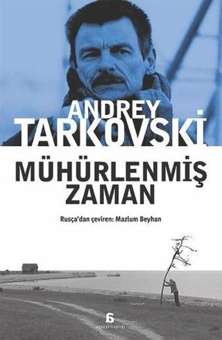 Mühürlenmiş  Zaman-Rusça Aslından Çeviri - Andrey Tarkovski - Agora Kitaplığı