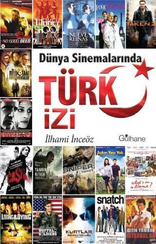 Dünya Sinemalarında Türk İzi - İlhami İnceöz - Ensar Neşriyat