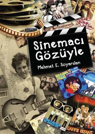 Sinemacı Gözüyle - Memet E. Soyarslan - Ceres Yayınları