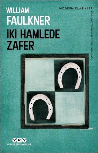 İki Hamlede Zafer - Modern Klasikler - William Faulkner - Yapı Kredi Yayınları