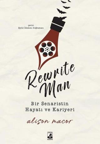 Rewrite Man: Bir Senaristin Hayatı ve Kariyeri - Alison Macor - Küsurat
