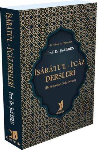 İşaratü'l-İ'caz Dersleri - Şadi Eren - Demlik Yayınları