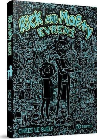 Rick And Morty Evreni - Chris Le Guelf - Teras Kitap