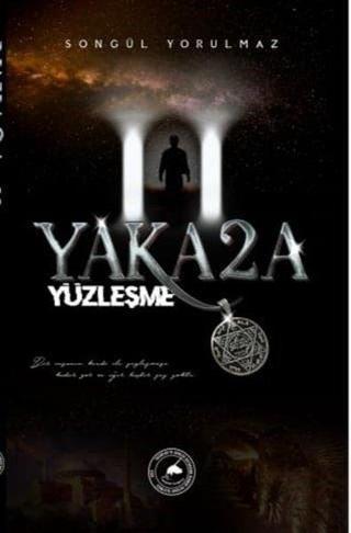 Yakaza 2 - Yüzleşme - Songül Yorulmaz - Yazşader Yayıncılık