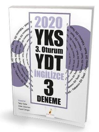 2020 YKS 3.Oturum YDT İngilizce 3 Deneme Sınavı - Dilek Göymen - Pelikan Yayınları