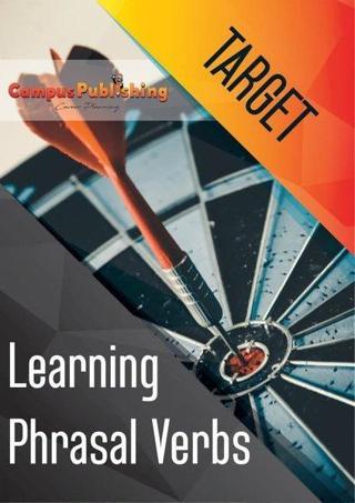 YKS Dil 11 - Target Learning Phrasal Verbs - Kadem Şengül - Campus Publishing