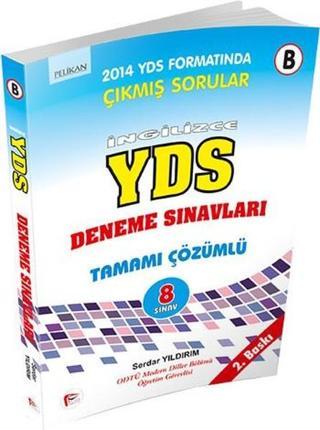 Pelikan İngilizce YDS 8 Test Tamamı Çözümlü - Serdar Yıldırım - Pelikan Yayınları