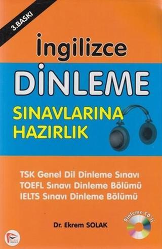 İngilizce Dinleme Sınavlarına Hazırlık - Ekrem Solak - Pelikan Yayınları
