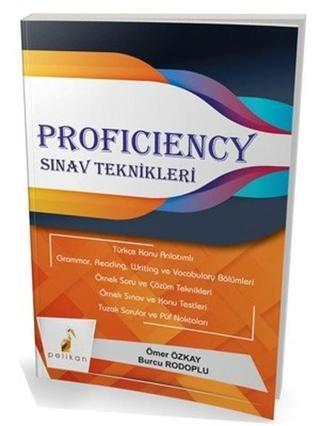 Proficiency Sınav Teknikleri - Burcu Rodoplu - Pelikan Yayınları