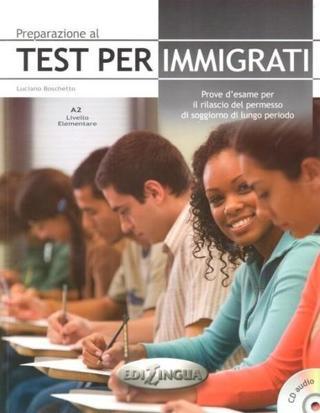 Preparazione al Test per Immigrati A2 - Luciano Boschetto - Edilingua