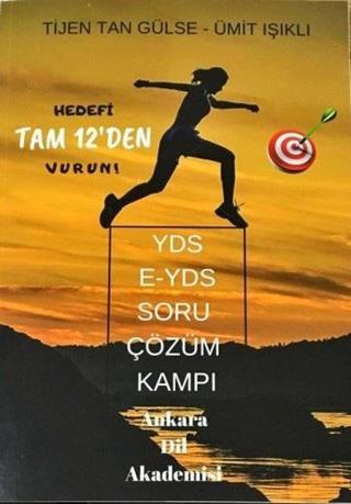 YDS E-YDS Soru Çözüm Kampı - Tijen Tan Gülse - Ankara Dil Akademisi
