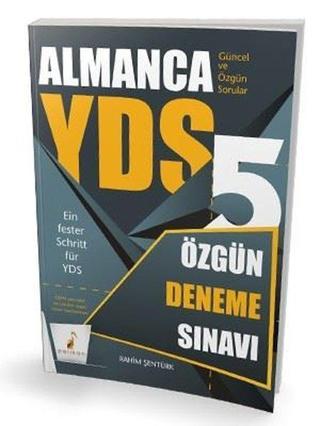 YDS Almanca Özgün 5 Deneme Sınavı - Rahim Şentürk - Pelikan Yayınları