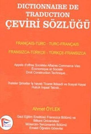Dictinonnaire De Traduction Çeviri Sözlüğü - Ahmet Öylek - Pelikan Yayınları