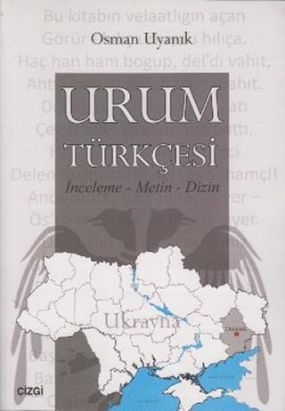 Urum Türkçesi - Osman Uyanık - Çizgi Kitabevi