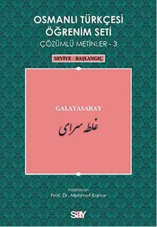 Osmanlı Türkçesi Öğrenim Seti 3 (Seviye Başlangıç) Galatasaray