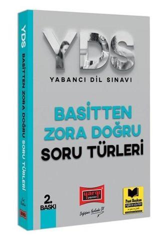 YDS Basitten Zora Doğru Soru Türleri - Fuat Başkan - Yargı Yayınları