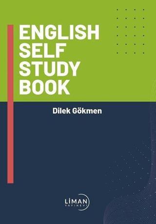 English Self Study Book - Dilek Gökmen - Liman Yayınevi