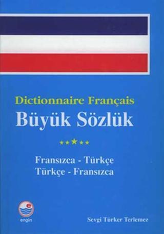 Dictionnaire Français Büyük Sözlüğü - Sevgi Türker Terlemez - Engin
