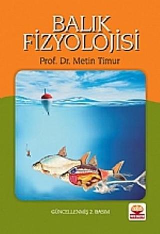 Balık Fizyolojisi - Metin Timur - Nobel Akademik Yayıncılık