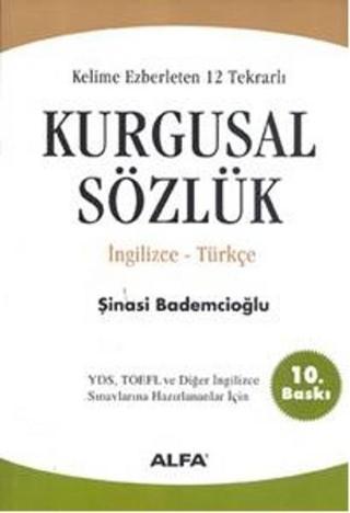 Kurgusal Sözlük - Şinasi Bademçioğlu - Alfa Yayıncılık