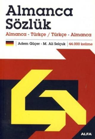Almanca Sözlük - Adem Güçer - Alfa Yayıncılık