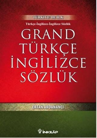 Grand Türkçe İngilizce Sözlük Ertan Ardanancı İnkılap Kitabevi Yayinevi