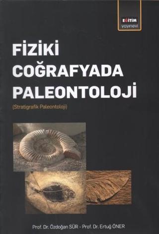 Fiziki Coğrafyada Paleontoloji Ertuğ Öner Eğitim Yayınevi