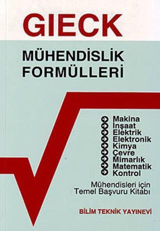 Mühendislik Formülleri - Kurt Gieck - Bilim Teknik Yayınevi