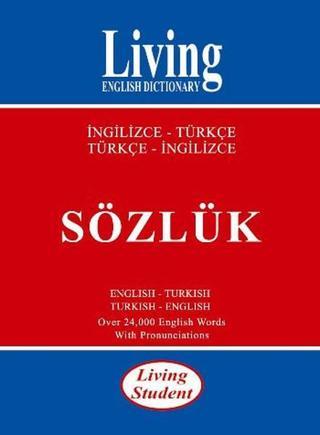 Living Student İngilizce - Türkçe Türkçe - İngilizce Sözlük - Kolektif  - Living English Dictionary