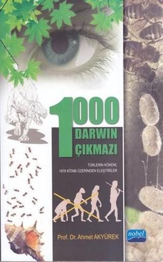 1000 Darwin Çıkmazı - Ahmet Akyürek - Nobel Akademik Yayıncılık