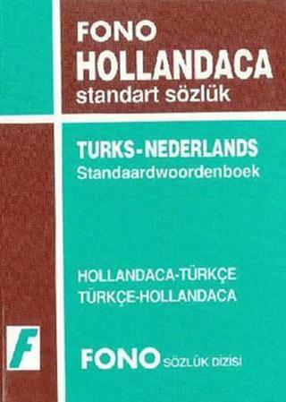 Hollandaca/Türkçe - Türkçe/Hollandaca Standart Sözlük - M. Aydan Taşkıran - Fono Yayınları