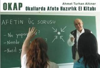 OKAP Okullarda Afete Hazırlık El Kitabı - Ahmet Turhan Altıner - Boyut Yayın Grubu