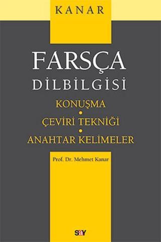 Farsça Dilbilgisi - Mehmet Kanar - Say Yayınları