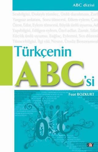 Türkçenin ABC'si - Fuat Bozkurt - Say Yayınları