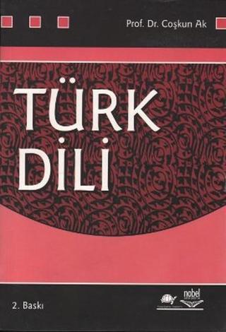 Türk Dili Coşkun Ak Nobel Akademik Yayıncılık