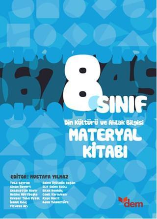 8. Sınıf Din Kültürü ve Ahlak Bilgisi Materyal Kitabı - Mustafa Yılmaz - Dem Yayınları