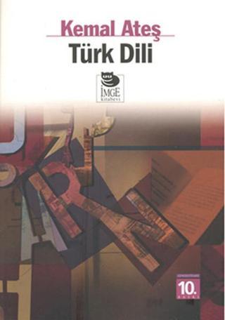 Türk Dili - Kemal Ateş - İmge Kitabevi