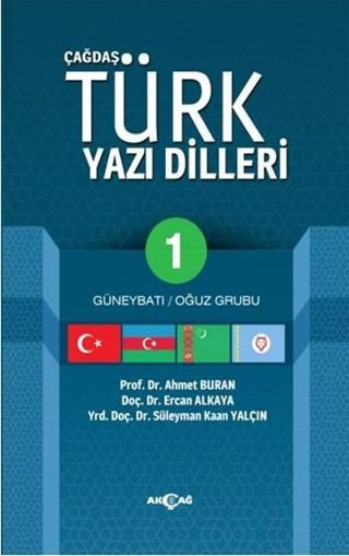 Çağdaş Türk Yazı Dilleri 1 - Ahmet Buran - Akçağ Yayınları
