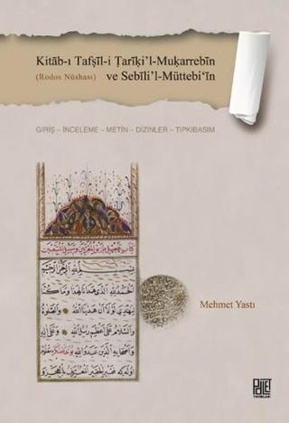 Kitab-ı Tafşil-i Tariki'l-Mukarrebin ve Sebili'l-Müttebi'in - Mehmet Yastı - Palet Yayınları