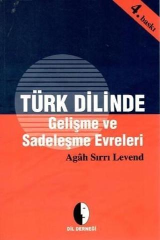 Türk Dilinde Gelişme ve Sadeleşme Evreleri - Sırrı Levend - Dil Derneği