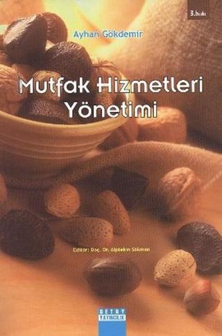 Mutfak Hizmetleri Yönetimi - Ayhan Gökdemir - Detay Yayıncılık