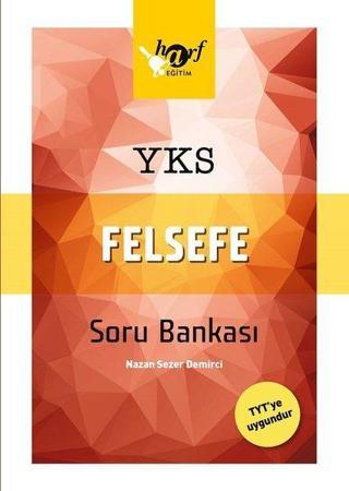 YKS Felsefe Soru Bankası - Nazan Sezer Demirci - Harf Yayınları