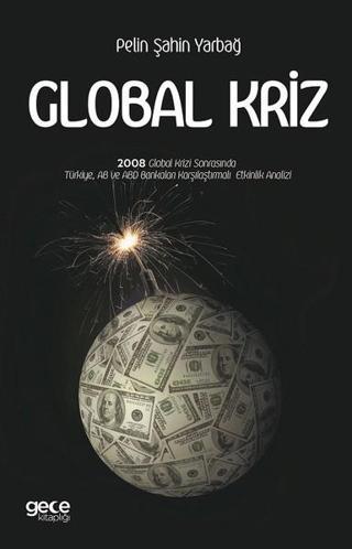 Global Kriz - Pelin Şahin Yarbağ - Gece Kitaplığı