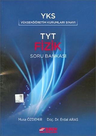 TYT Fizik Soru Bankası - Musa Özdemir - Esen Yayıncılık - Eğitim