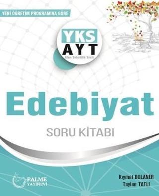 YKS-AYT Edebiyat Soru Kitabı - Taylan Tatlı - Palme Yayınları
