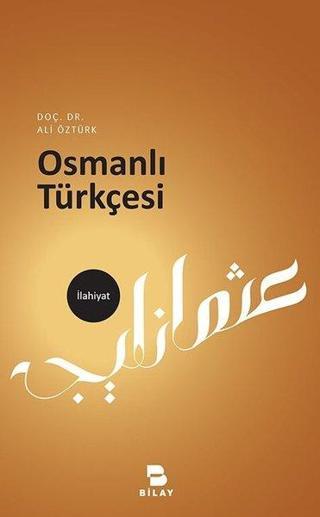 Osmanlı Türkçesi - Ali Öztürk - Bilay