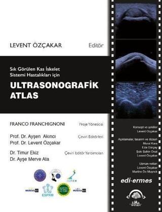 Ultrasonografik Atlas - Levent Özçakar - Ema Tıp Kitabevi